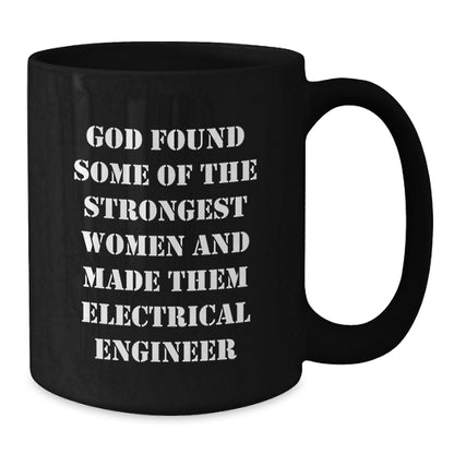 Funny Electrical Engineer Gifts for Him, Black Coffee Mug, Christmas Unique Presents from Men to Family, Inspirational Quote for Women, Electrical Engineer Mug - Additional