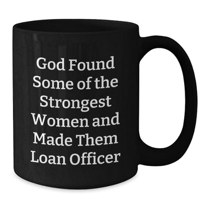 Funny Gift for Loan Officer, Christmas Unique Gifts from Men to Friends, Inspirational Black Coffee Mug - Additional