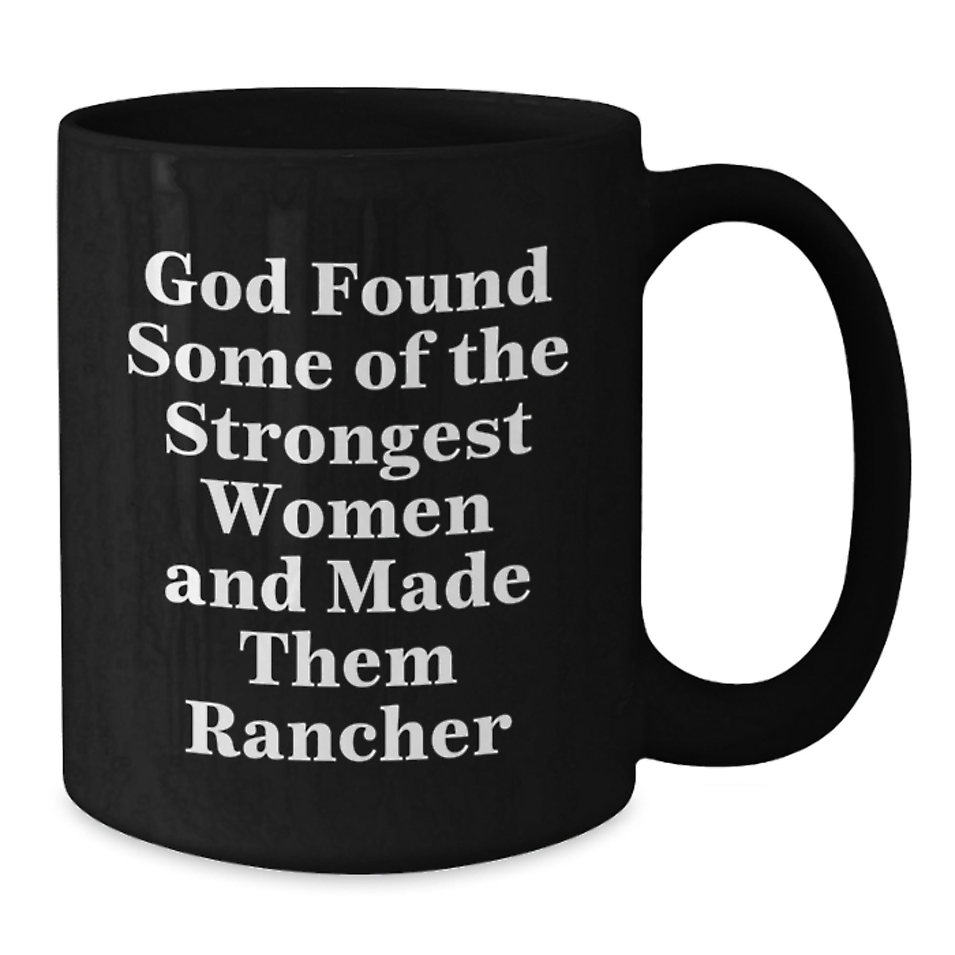 Funny Rancher Gifts for Him, Black Coffee Mug, Inspirational Quote, Gifts from Men to Friends, Christmas Unique Presents - Additional
