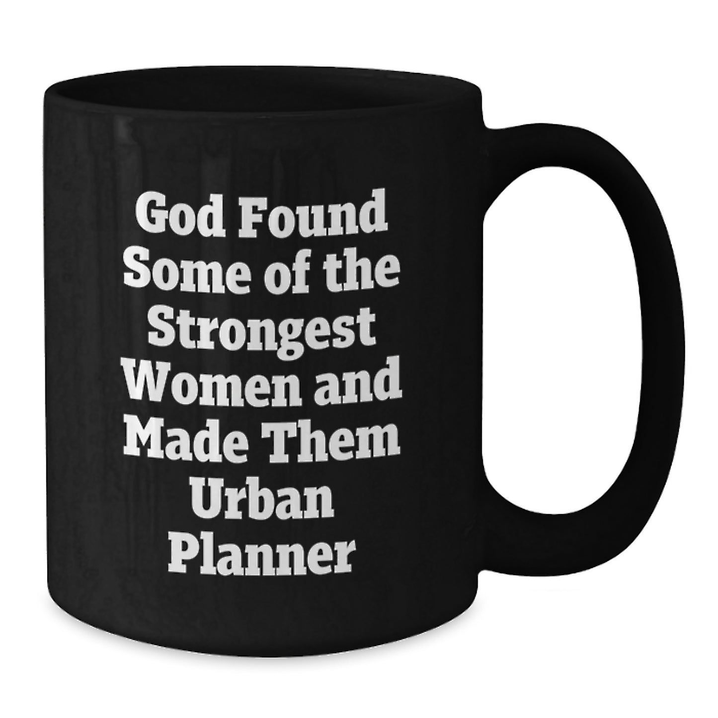 Funny Quote Mug, Unique Gifts from Mom to Urban Planner, Black Coffee Mug for Women, Christmas Unique Gifts, Inspirational Urban Planner - Additional