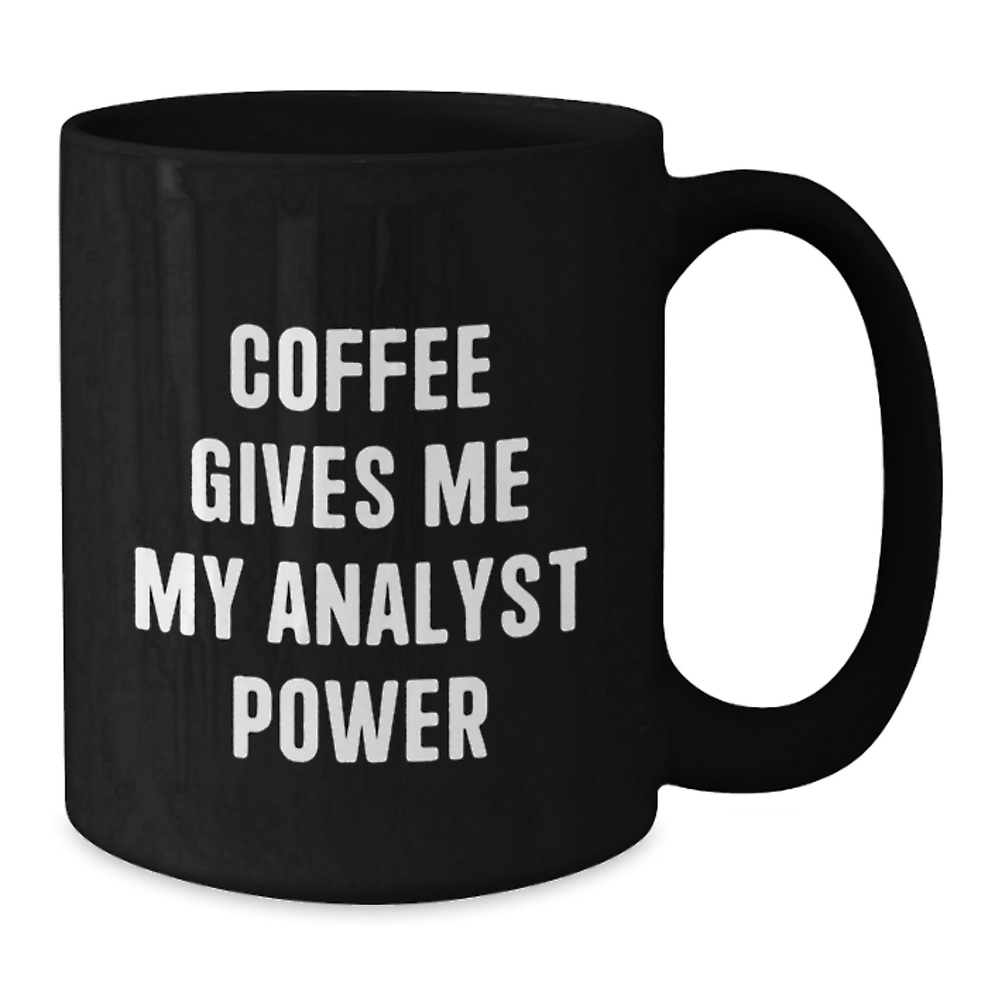 Funny Analyst Gifts from Men to Coworkers, Black Coffee Mug for Analyst, Christmas Unique Gifts - Coffee Gives Me My Analyst Power - Additional