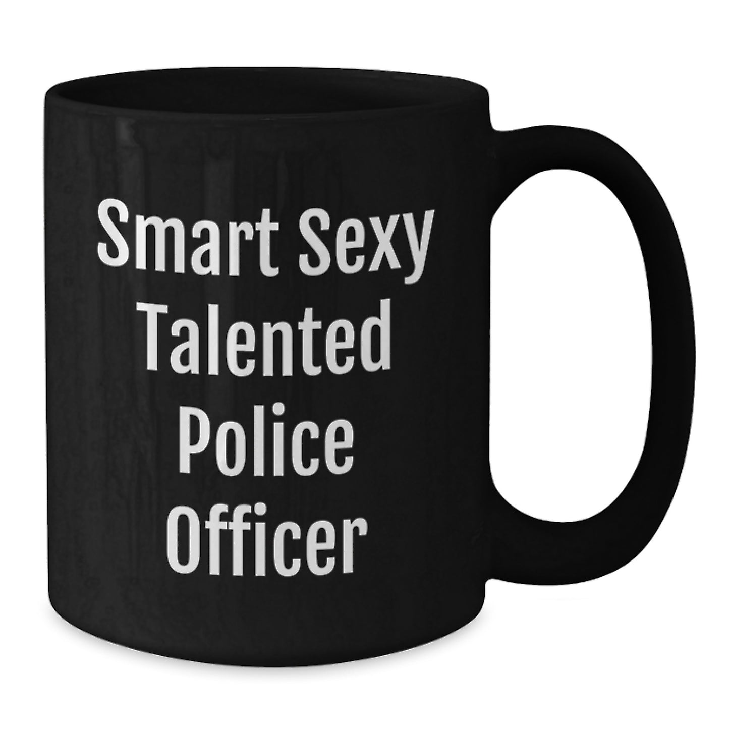 Funny Smart Sexy Talented Police Officer Black Coffee Mug Gifts from Men to Police Officer Friends for Christmas - Additional