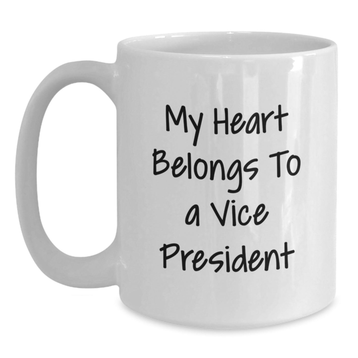 Funny Vice President Gifts, My Heart Belongs To A Vice President, White Coffee Mug for Christmas - Main