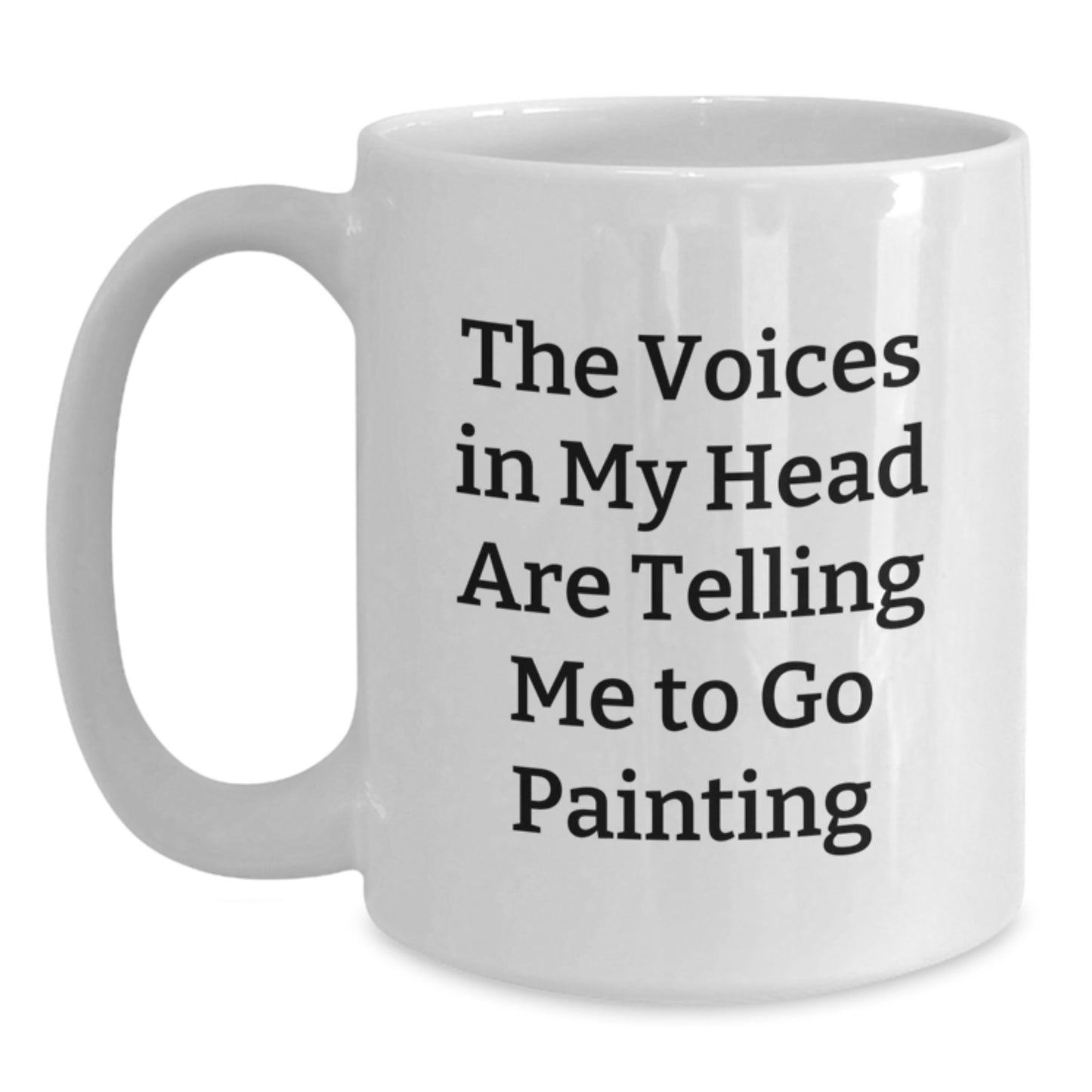 Funny Painting Gifts for Christmas, Cute White Coffee Mugs, Gifts from Friends, Painting Lover Mug, 'The Voices In My Head Are Telling Me To Go Painting' - Main