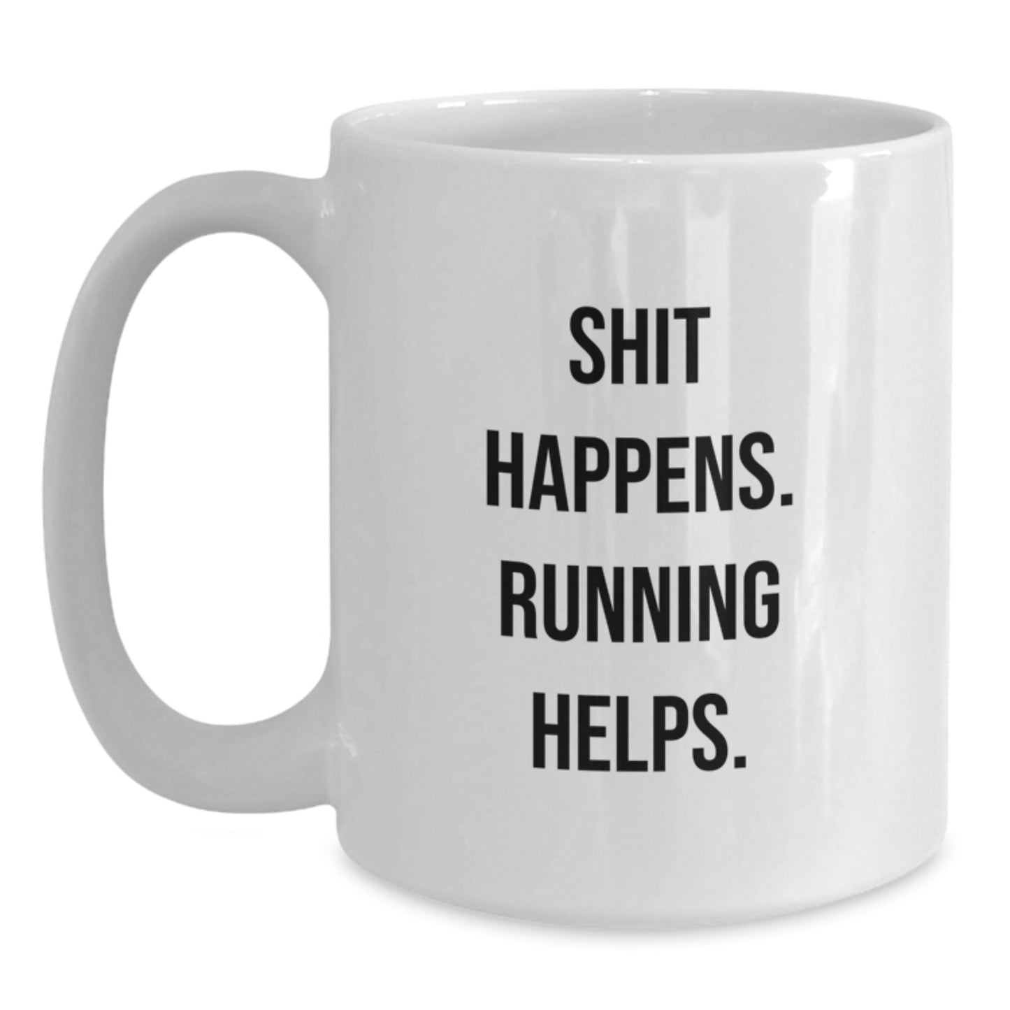 Funny Running Mugs Gifts from Friends for Christmas - Shit Happens. Running Helps. White Coffee Mug, Funny Running Quote Gifts - Main