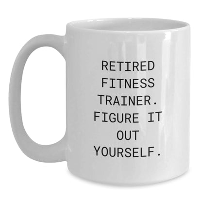 Funny Fitness Trainer Mug, Unique Valentine's Gifts for Men, Women, and Friends from Family - Ceramic White Coffee Mug with 11oz or 15oz Capacity - Main