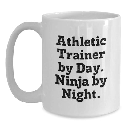 Funny Athletic Trainer Gifts from Men for Friends - White Coffee Mug - 'Athletic Trainer By Day. Ninja By Night.' - Main