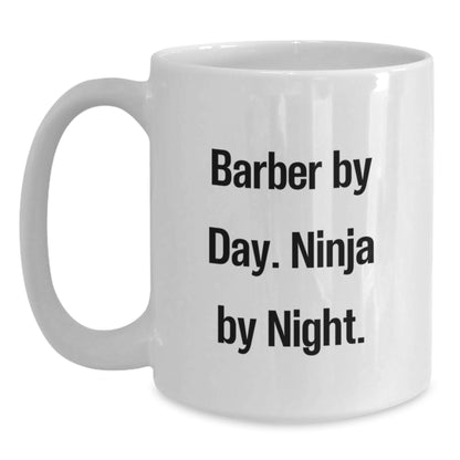 Funny Barber Gifts from Men Friends - Barber by Day Ninja Mug White Coffee - Christmas Unique - Main