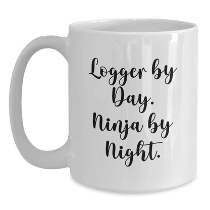 Funny Logger Gifts from Friends, White Coffee Mug for Logger By Day, Ninja By Night, Birthday Unique Gifts for Men - Main