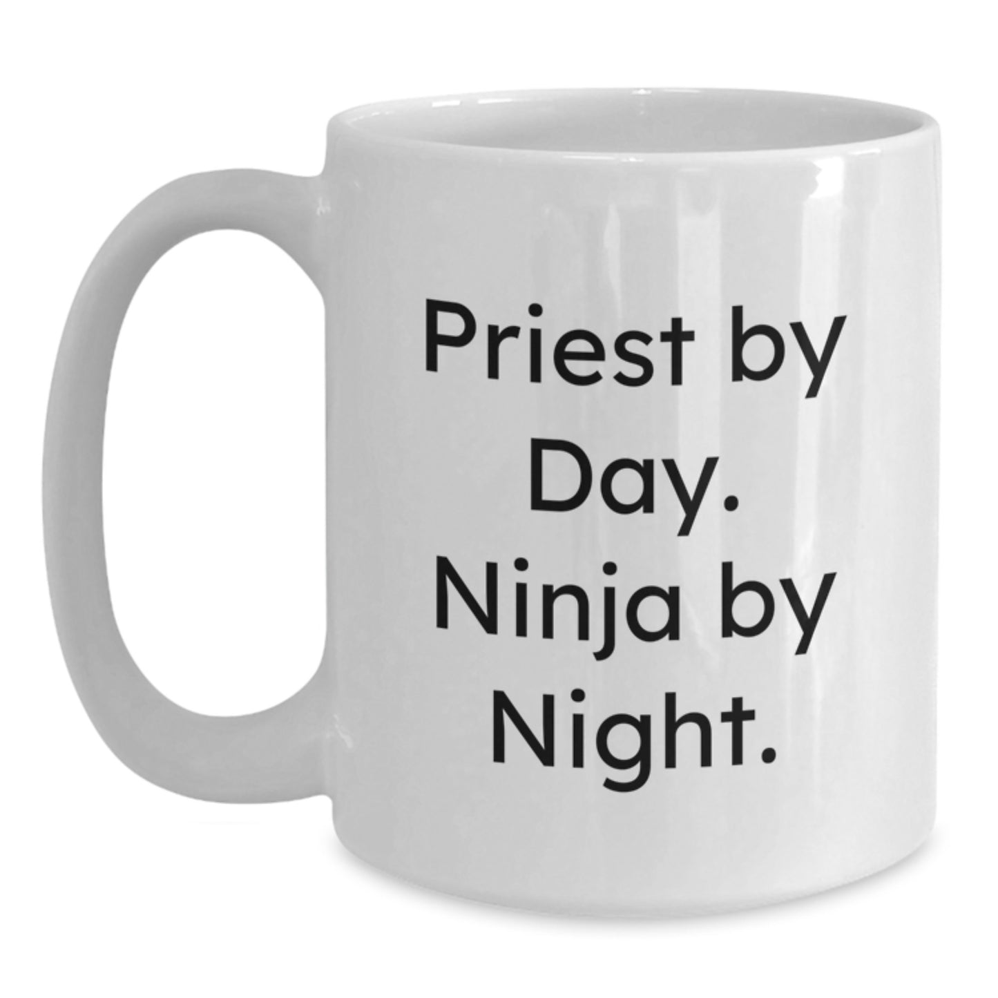 Funny Priest Gifts from Men, Unique Christmas Unique Gifts for Priest, White Coffee Mug with Priest By Day. Ninja By Night. Quote, Perfect for Priest Lover - Main
