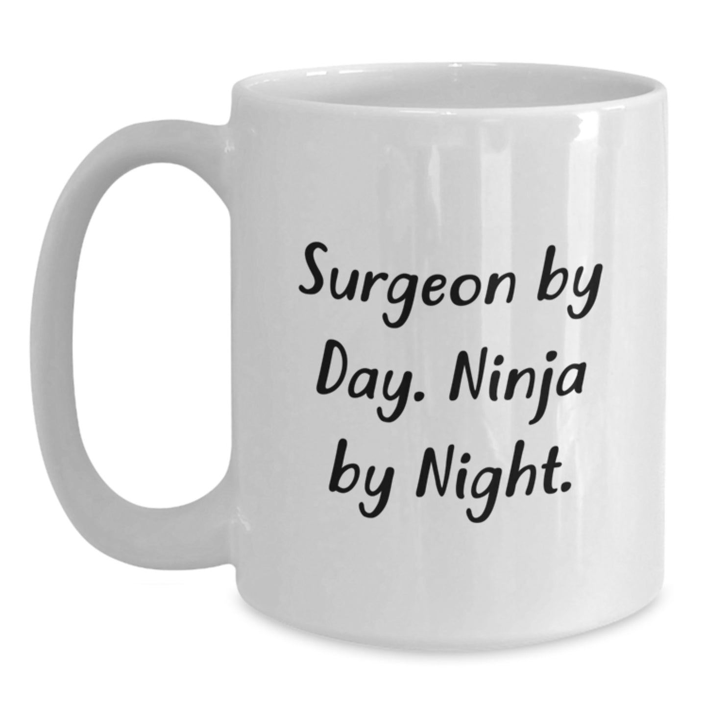 Funny Surgeon Gifts for Men by Day and Ninja by Night White Coffee Mug Christmas Unique Presents - Main