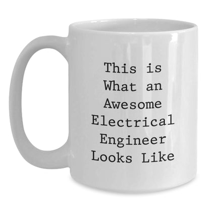 Funny Electrical Engineer Gifts from Men for Christmas Unique Mugs for Electrical Engineer - Main