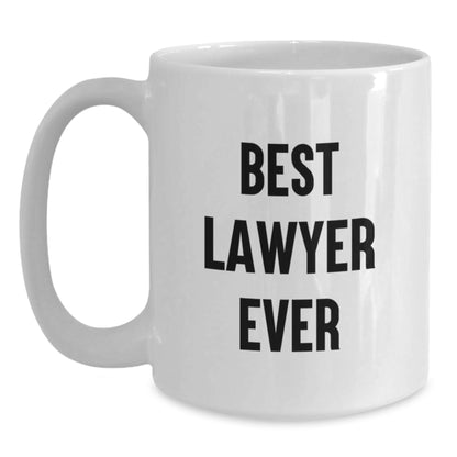Funny Lawyer Coffee Mug Gift, Best Lawyer Ever, Unique Lawyer White Coffee Mugs for Lawyers, Funny Lawyer Gifts from Family, Friends, Coworkers - Best Lawyer Ever Mug - Main