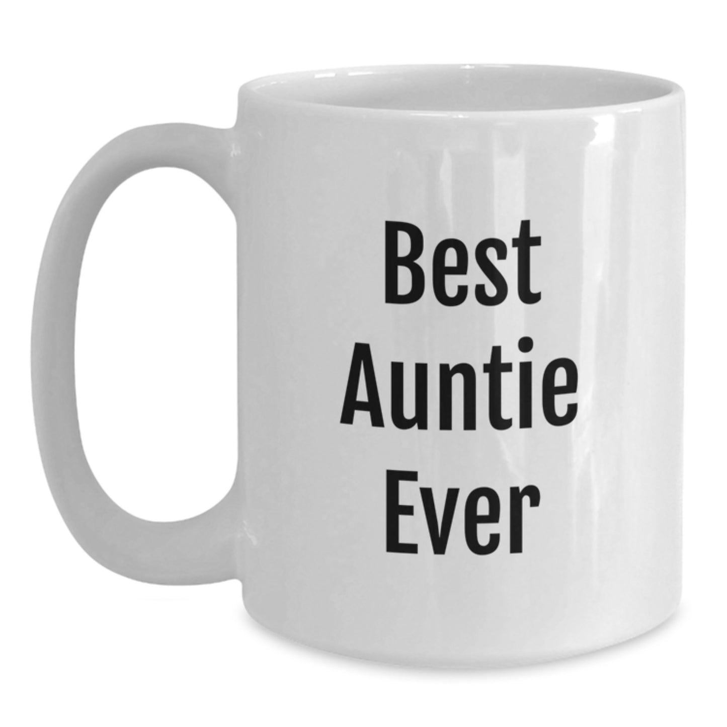 Funny Gifts from Men to Auntie, Best Auntie Ever Quote Christmas Unique Gifts, White Coffee Mug for Women - Main