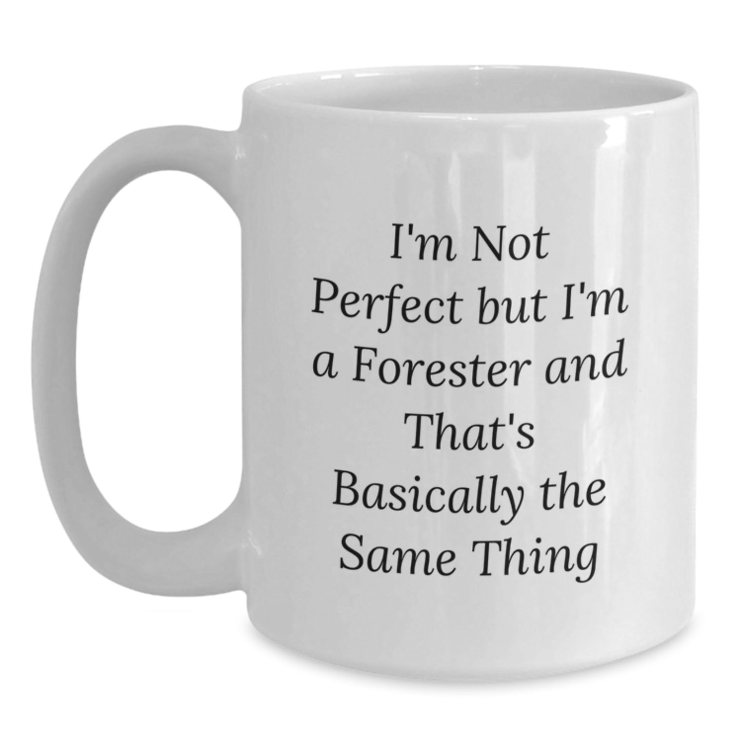 Funny Forester Gifts White Coffee Mug for Him - Perfect Unique Christmas Unique Gifts from Friends for Forester Lovers - Main