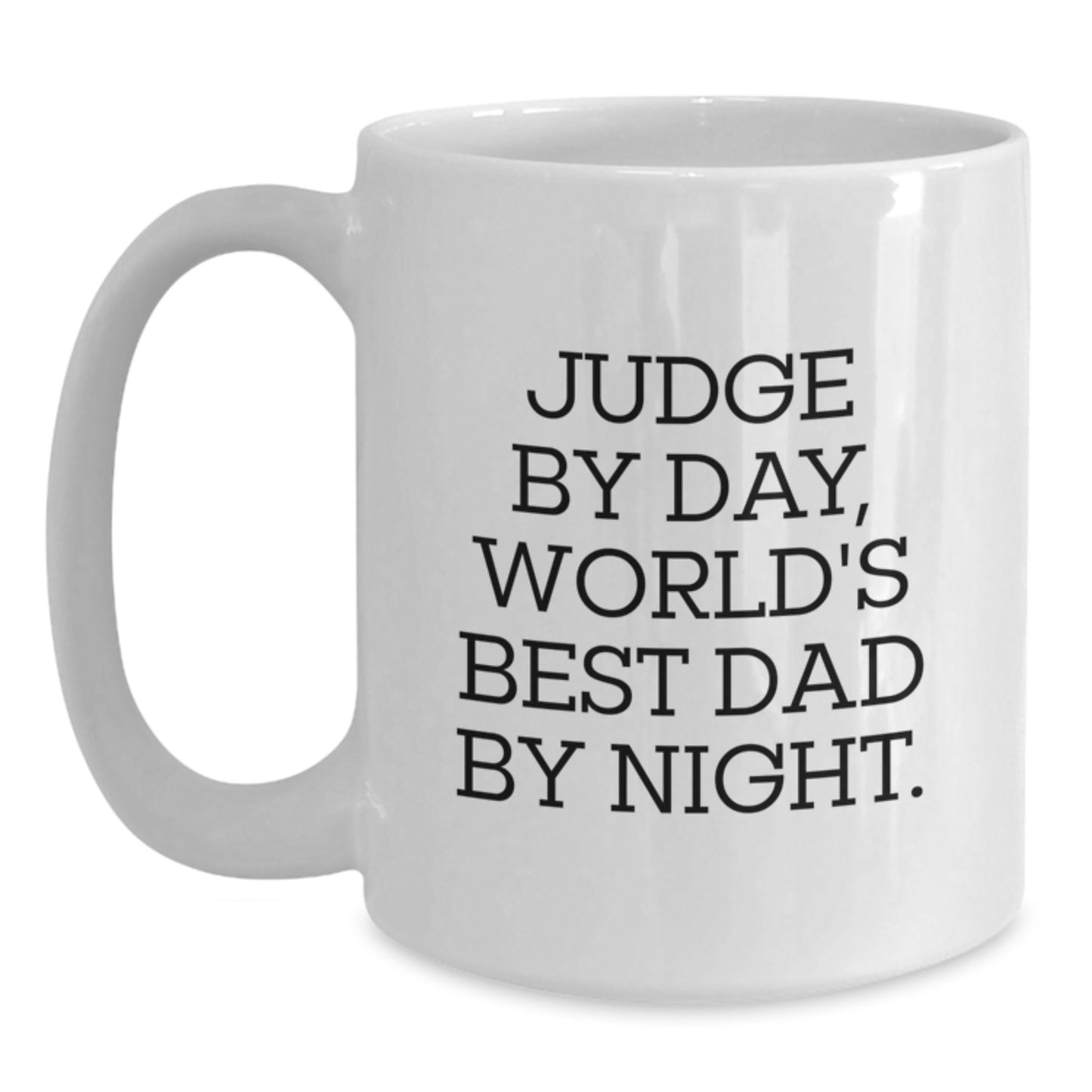 Funny Judge Gifts, Judge White Coffee Mugs, 'Judge By Day, World's Best Dad By Night', Christmas Unique Gifts from Family to Judge - Main