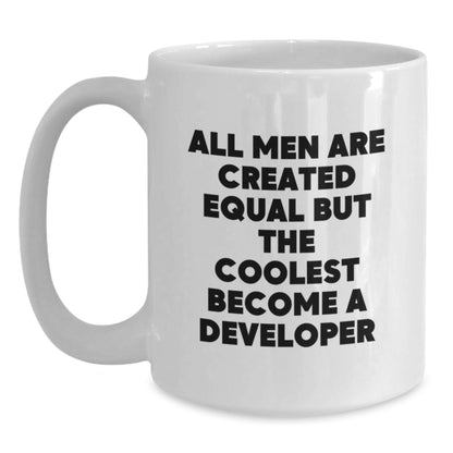 Funny Developer Gifts from Friends, White Coffee Mug for Father's Day Unique Gifts, All Men Are Created Equal But The Coolest Become A 'Developer' - Main