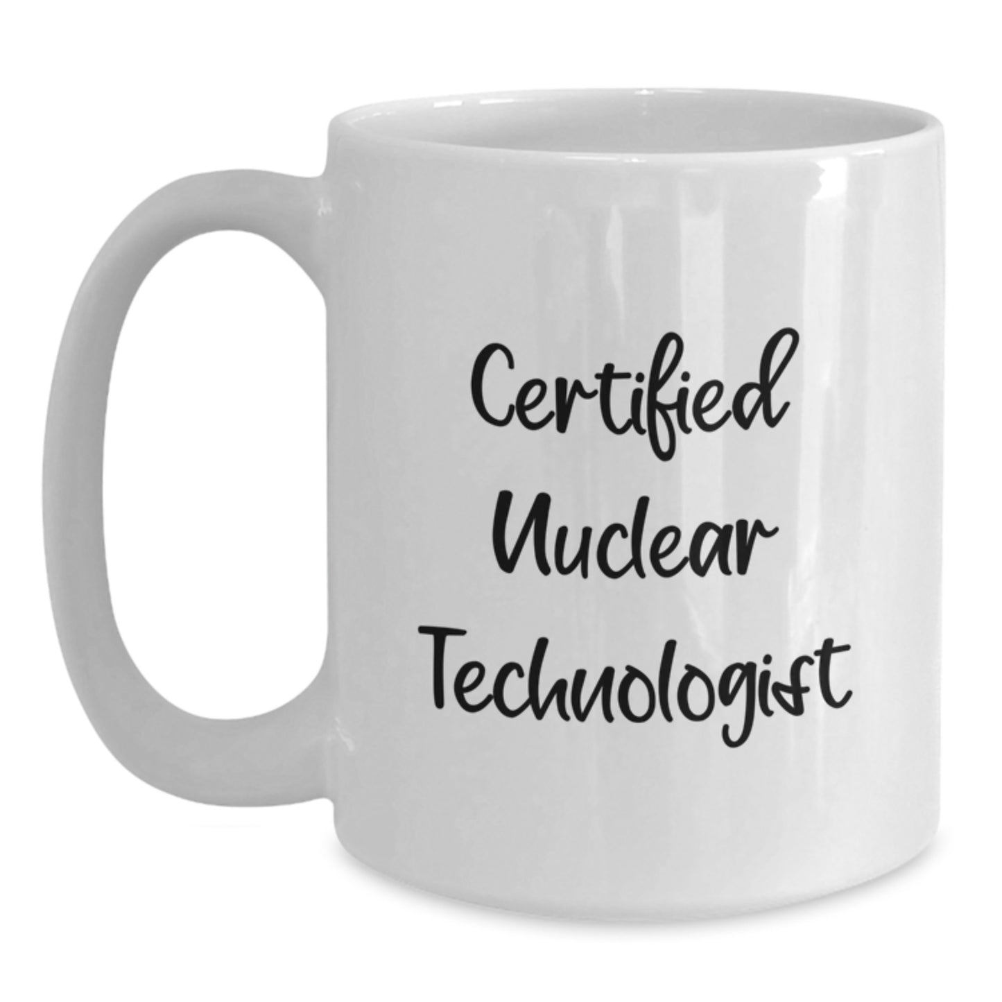 Funny Gifts from Friends for Nuclear Technologist Men at Christmas Unique - Main