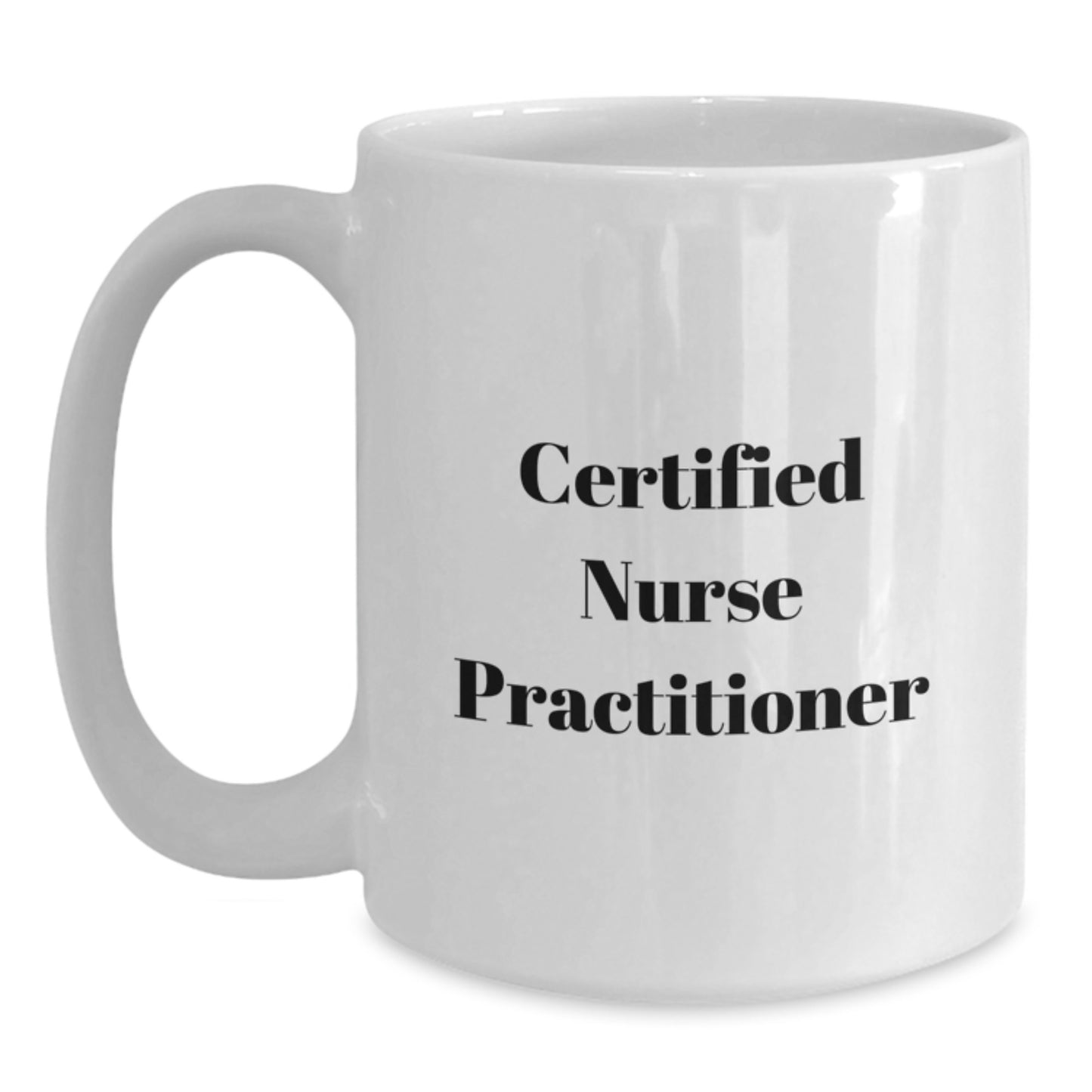 Funny Gifts from Men to Women Nurse Practitioner on Valentine's - White Coffee Mug - 'I'm a Certified Nurse Practitioner, Hear Me Roar!' - Main