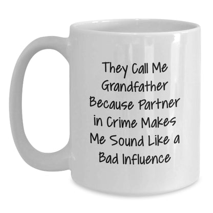 Grandfather Gifts, Funny Quote White Coffee Mug, Gifts from Family for Grandfather, Unique Graduation Gifts for Men - Main