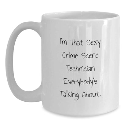 Funny Sexy Crime Scene Technician White Coffee Mug Gifts for Friends and Family - Main