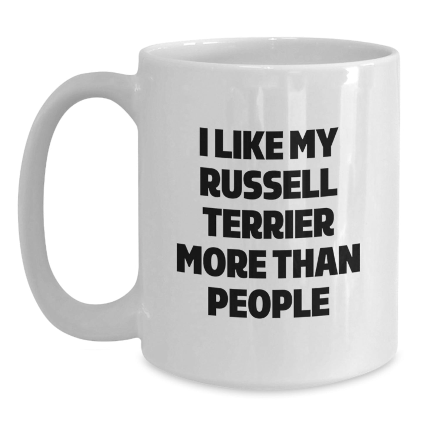 Russell Terrier Dog Lovers Funny Quote Gifts from Friends, Unique Birthday Unique Gifts for Russell Terrier Dog Owners, White Coffee Mug - Main