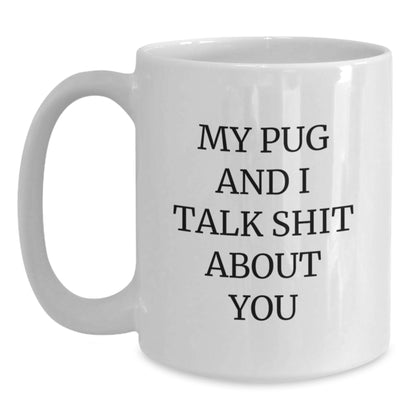 Funny Pug Dog White Coffee Mugs Gifts for Pug Lovers from Friends, Perfect Unique Valentine's Unique Gifts for Family - Main