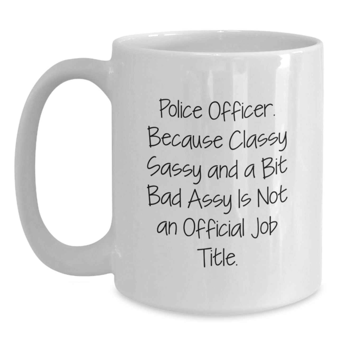 Funny Police Officer Gifts from Friends, White Coffee Mug for Police Officer Men, Graduation Unique Gifts for Police Officer - Main