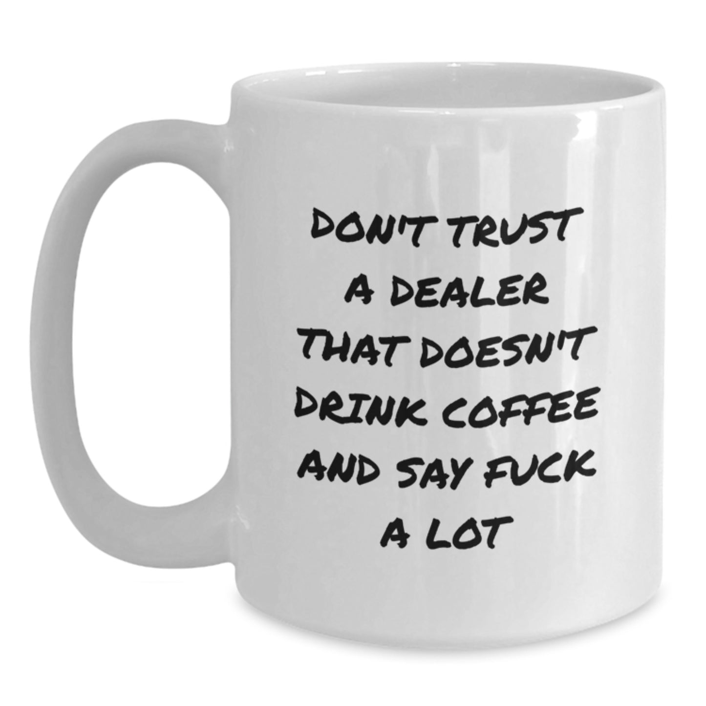 Funny Dealer Gifts from Friends for Dealers, Unique White Coffee Mug, Christmas Unique Gifts - Main