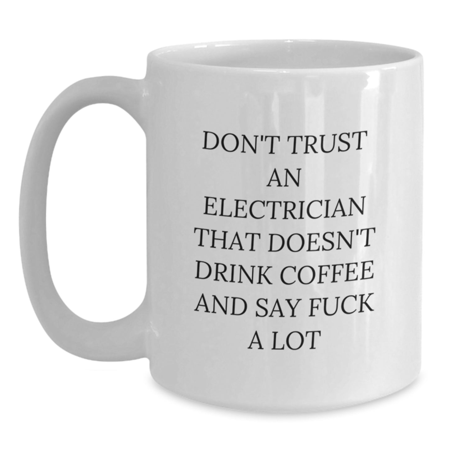 Funny Electrician White Coffee Mugs Gifts from Friends to Electrician - Main