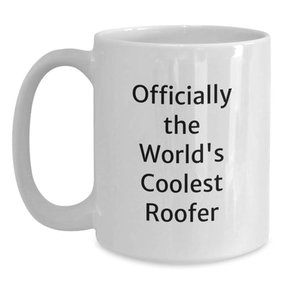 Funny Roofer Gifts for Men, White Coffee Mug, Officially The World's Coolest Roofer Quote, Christmas Unique - Main