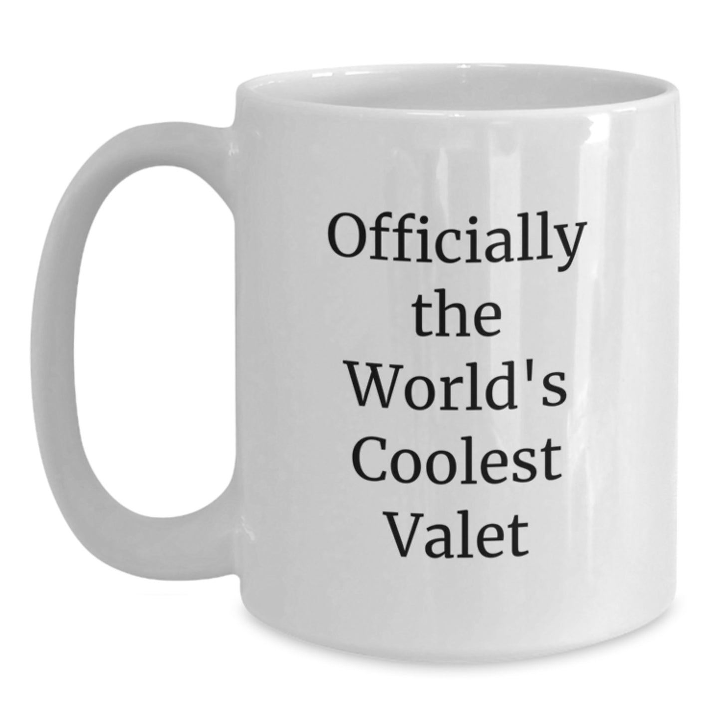 Funny Valet Gifts from Men to Valet - Officially The Worlds Coolest Valet Quote White Coffee Mug, Christmas Unique Gifts for Him - Main