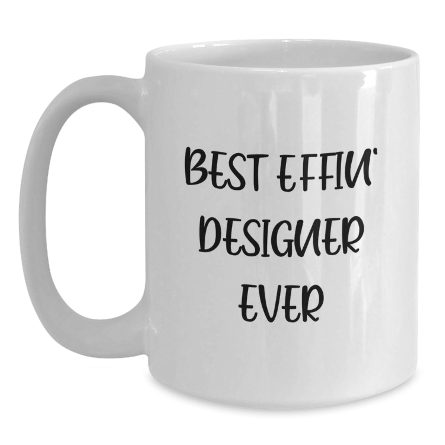 Funny Designer Gifts for Men from Best Effin' Designer Ever White Coffee Mug, Unique Christmas Unique Gifts - Main