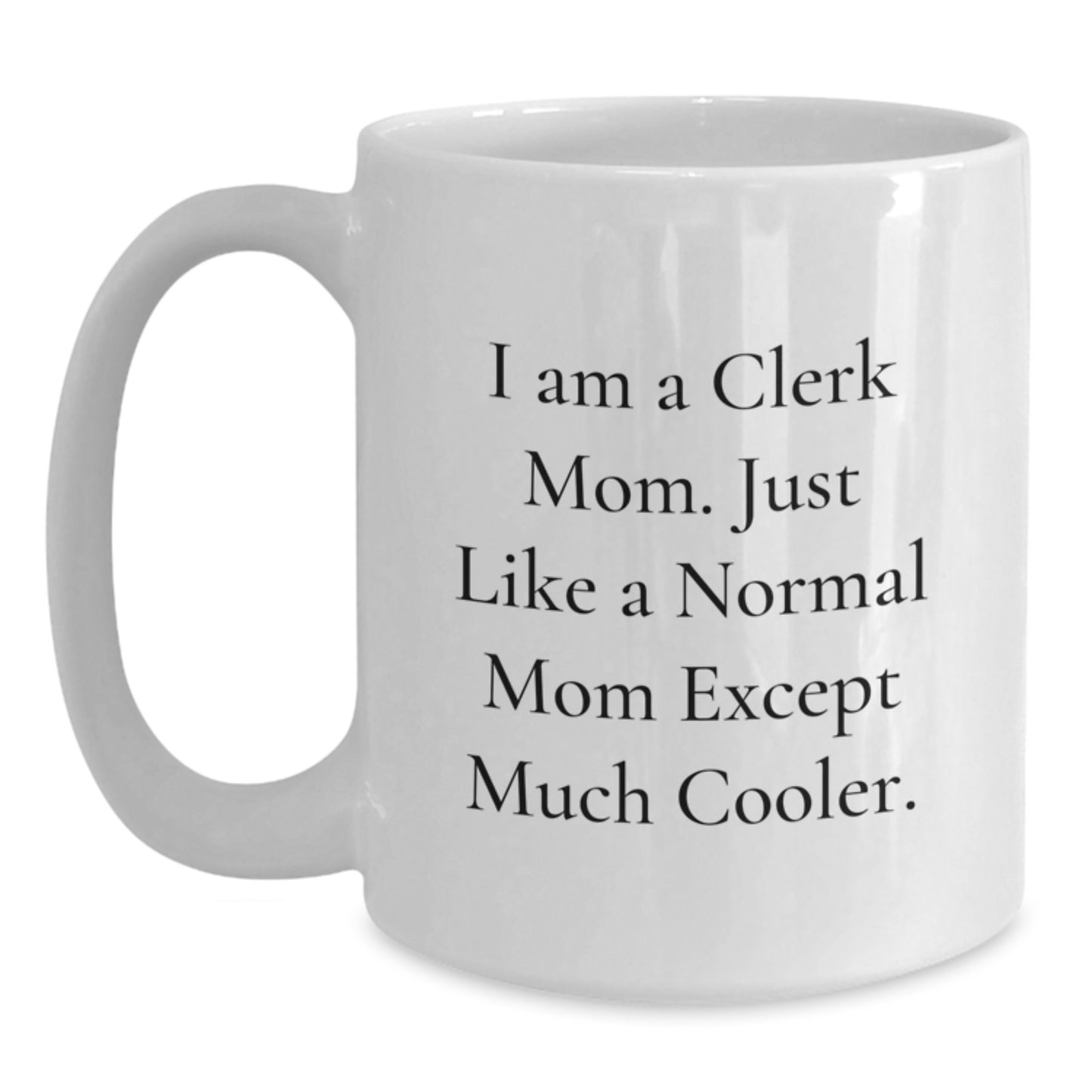 Funny Clerk Mom Gifts from Friends Christmas Unique Presents for Clerk - Main