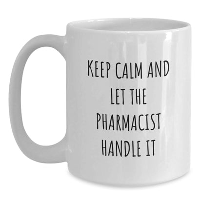 Unique Christmas Unique Gifts for Pharmacist Friends - Funny White Coffee Mug for Men or Women from Family or Coworkers - Main