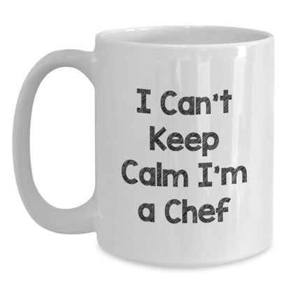 Funny Chef Gifts for Men - I Can't Keep Calm I'm A Chef White Coffee Mug, Christmas Unique Gifts from Friends to Chef - Main