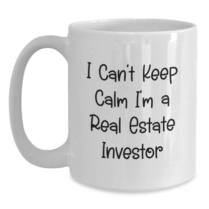 Funny Gifts for Real Estate Investors, White Coffee Mugs with 'I Can't Keep Calm I'm A Real Estate Investor' Quote, Christmas Unique Presents for Men, Women, Friends, Coworkers, Family - Main