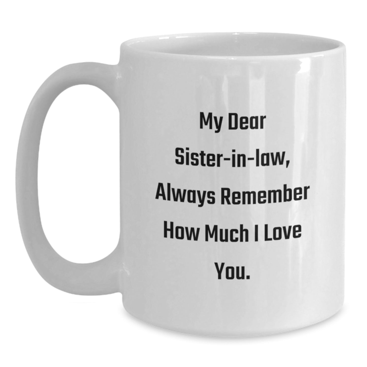 Funny Sister-in-law Quotes Gifts from Family for Christmas White Coffee Mug 15oz - Main