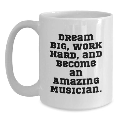 Gifts from Friends for Musicians, White Coffee Mug, Dream Big Work Hard Quote, Inspirational Christmas Unique - Main
