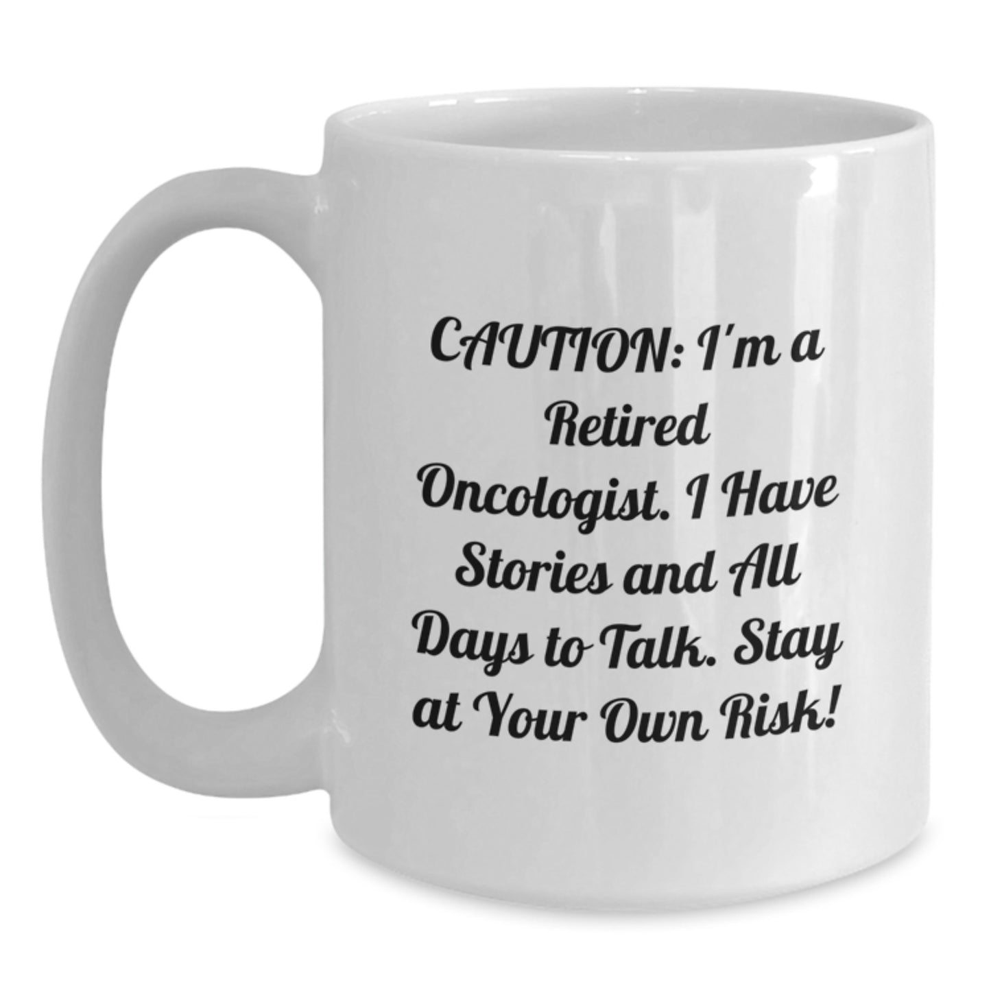 Funny Oncologist White Coffee Mug Gifts for Friends from Men, Inspirational Quotes - Main