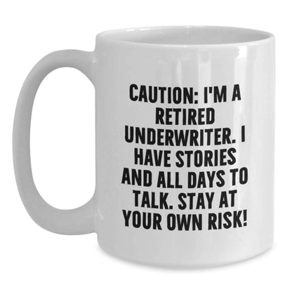 Funny Underwriter Gifts from Friends - White Ceramic Coffee Mug - Caution: Stories Ahead - Main
