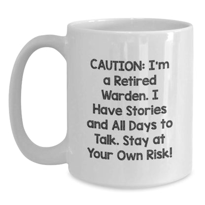 Warden Gifts, Funny Quote White Coffee Mug, 11oz or 15oz Capacity, Ceramic, Gift Ideas for Warden, Christmas Unique Gifts from Friends, Family - Main