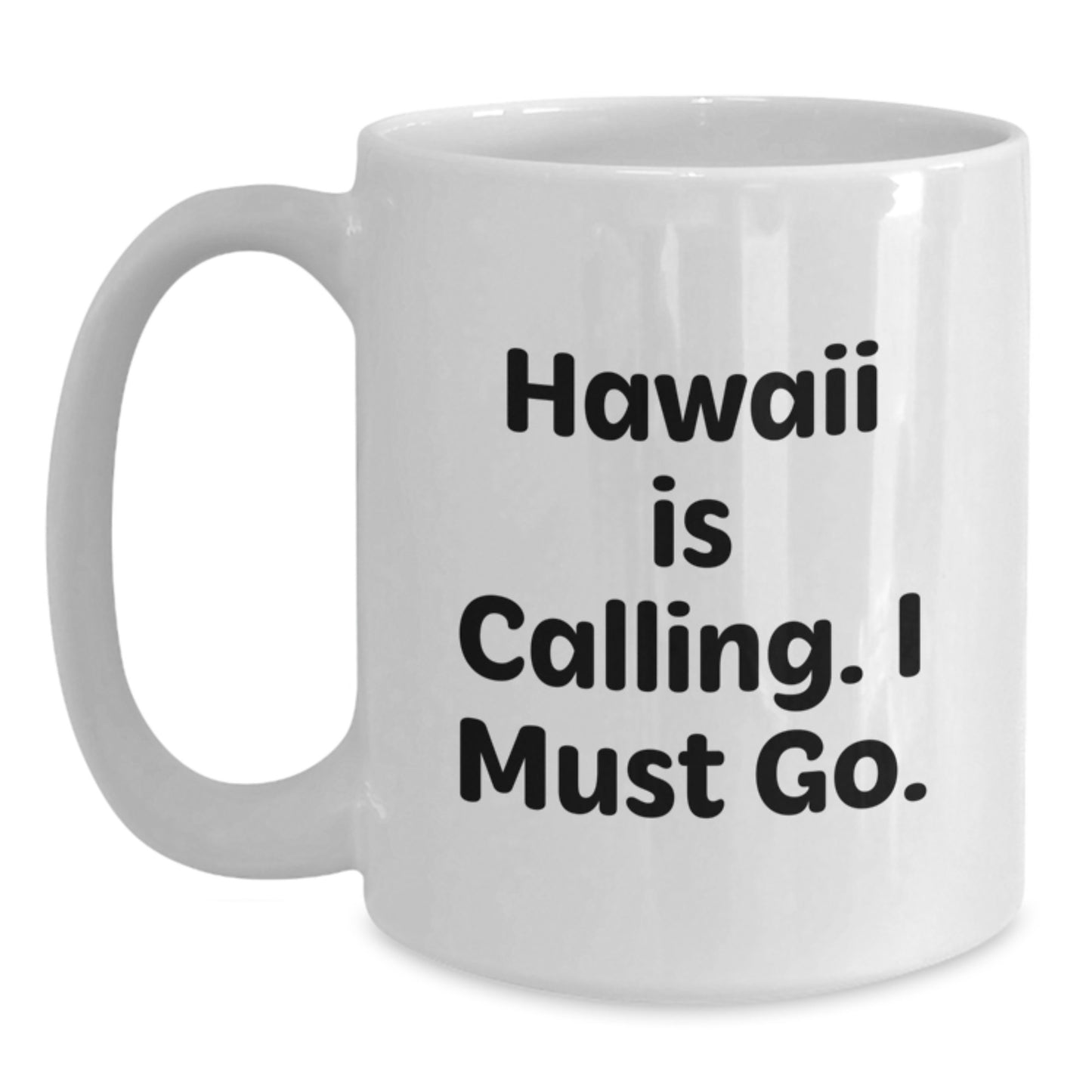 Hawaii Gifts for Hawaii Lovers, Funny White Coffee Mug, Gifts from Friends, 'Island Calling' Quote - Main