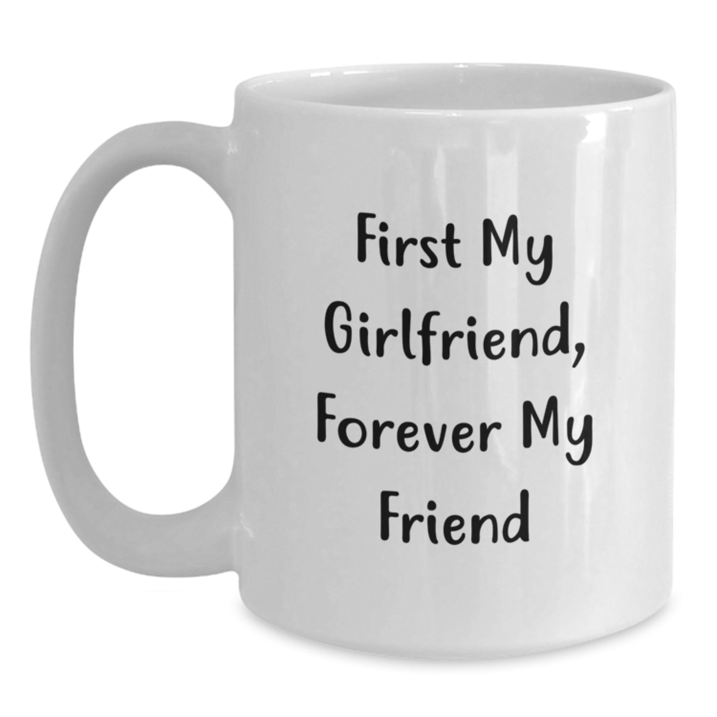 Funny Sweetheart White Coffee Mug Gifts from Men to Sweetheart, Unique Christmas Unique Gifts for Sweetheart, Quote 'First My Sweetheart, Forever My Friend' - Main