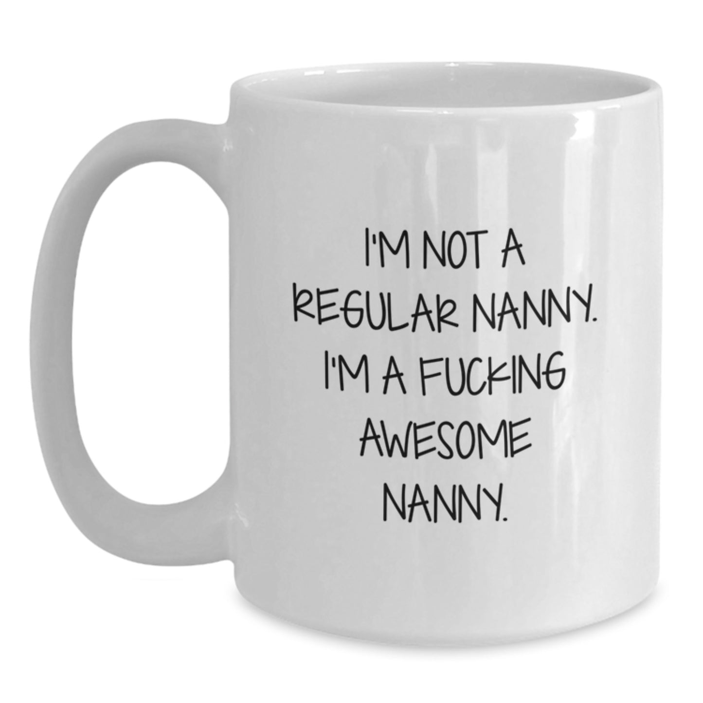Funny Nanny Gifts from Friends for Awesome Nanny on White Coffee Mug, 11oz or 15oz Capacity - Main