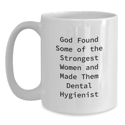 Funny Inspirational White Coffee Mugs for Dental Hygienist, Gifts from Women, for Women, Unique Christmas Unique Gifts - Main