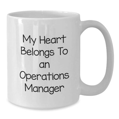 Funny White Coffee Mug for Operations Manager Lover, Gifts for Men from Friends, Christmas Unique Gifts - Additional