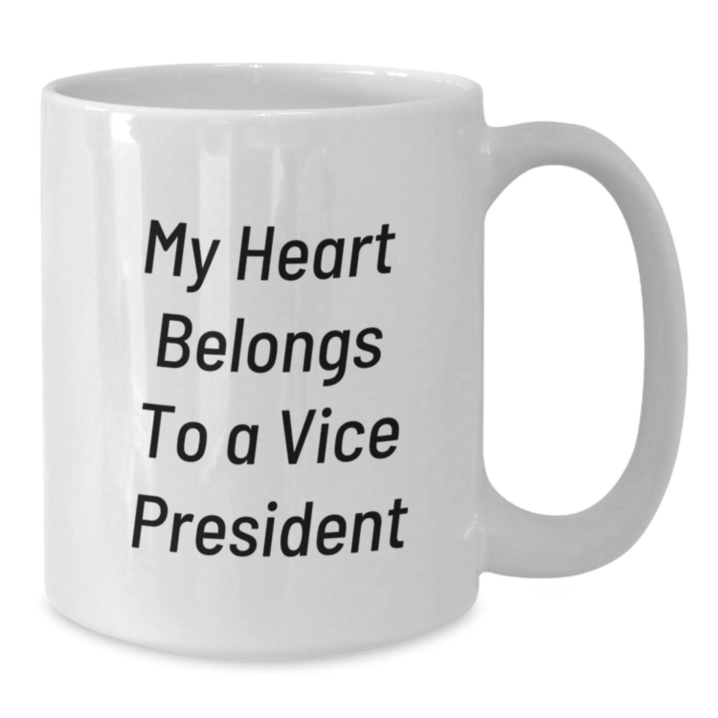 Funny Vice President Gifts for Men Funny White Coffee Mug My 'Heart Belongs To A Vice President' Christmas Unique Gift - Additional