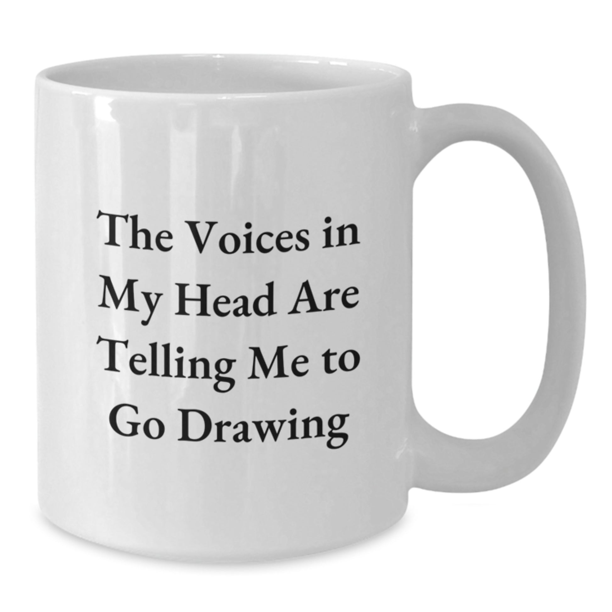 Funny Drawing Mugs Gifts from Men to Friends Who Love to Draw 'The Voices In My Head Are Telling Me To Go Drawing' White Coffee Mug, Christmas Unique - Additional