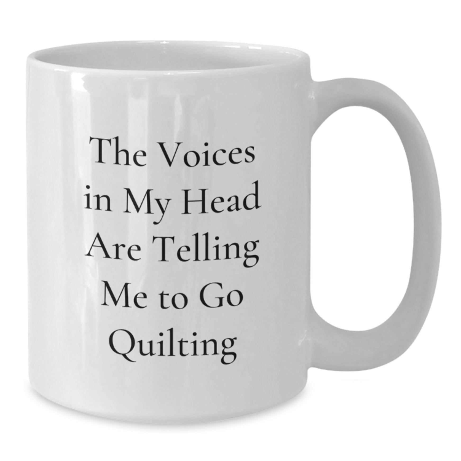 Quilting Gift for Women, Funny White Coffee Mug, Christmas Unique Presents for Quilters, Gifts from Friends and Family - Additional